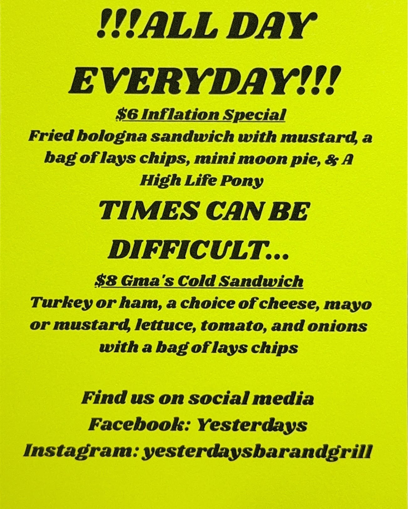 All Day Everyday specials flyer at Yesterdays Bar & Grill — $6 Inflation Special and $8 Gma's Cold Sandwich