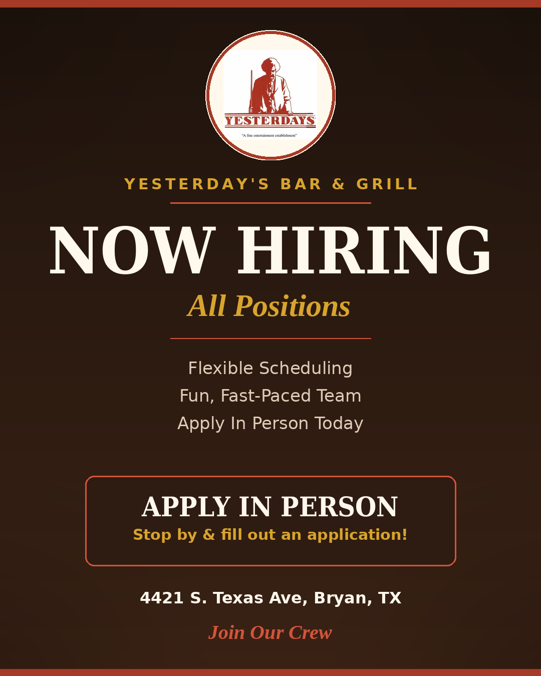 Now Hiring — All Positions at Yesterdays Bar & Grill, apply in person